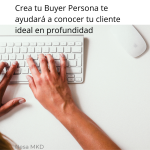 https://nesamarketingd.wordpress.com/2020/03/22/como-crear-el-buyer-persona-perfecto/